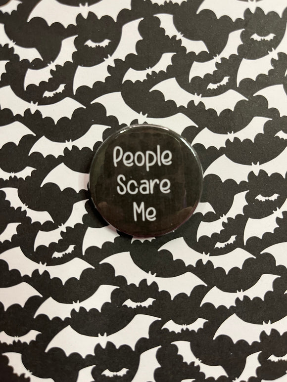 People Scare Me Badge